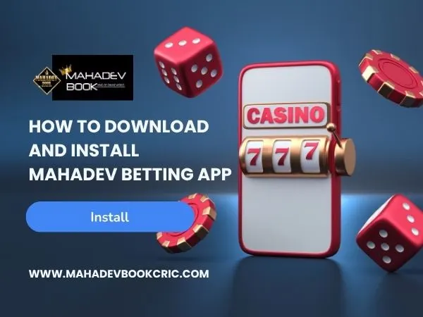 How to download and Install Mahadev Betting APP
