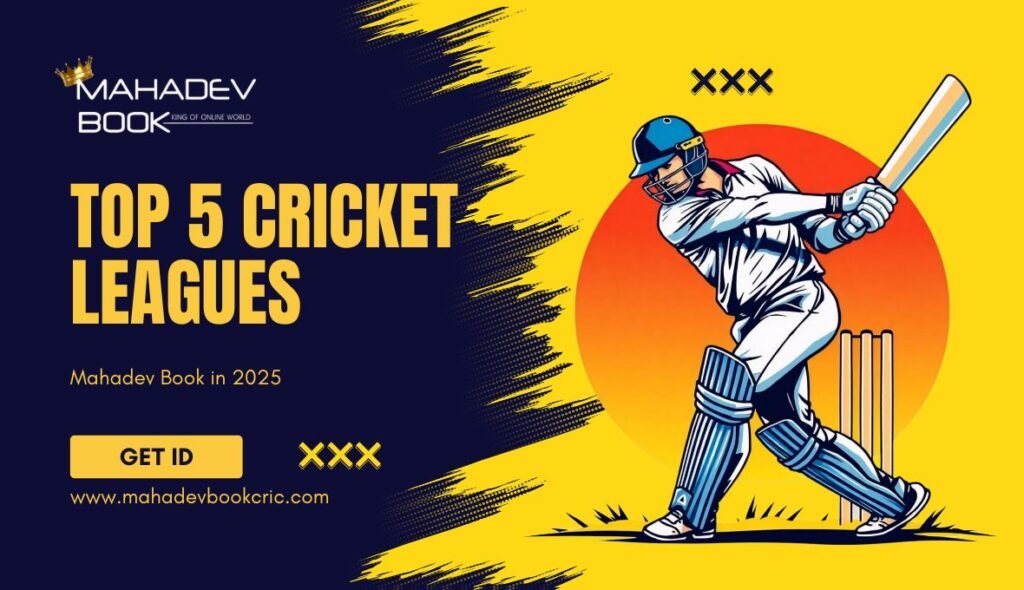 Top 5 Cricket Leagues mahadev book