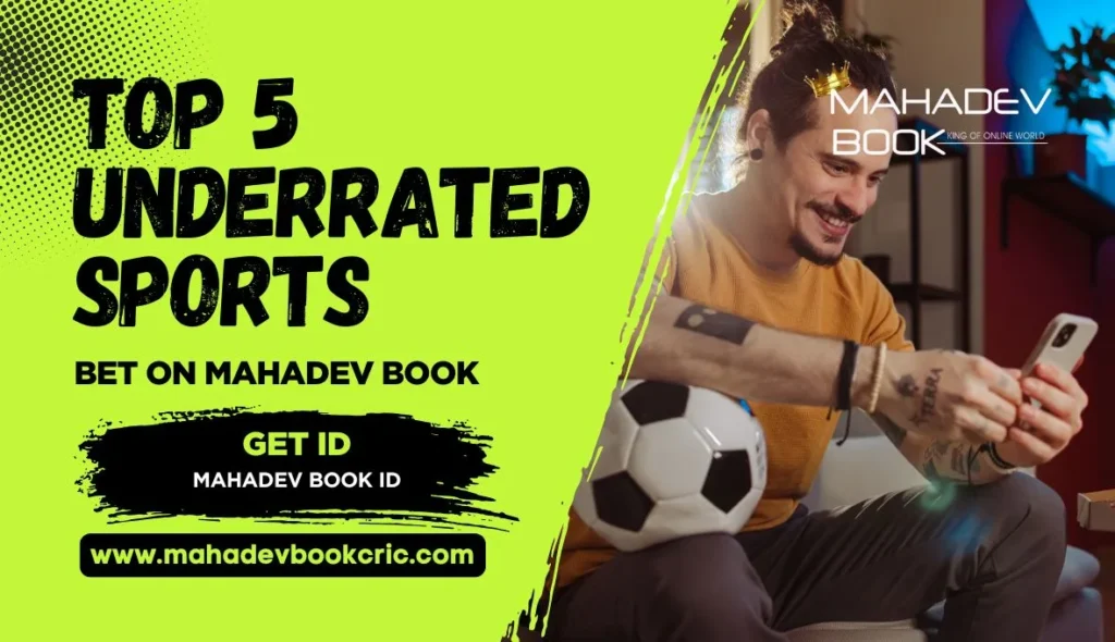 Top 5 Underrated Sports on mahadev book