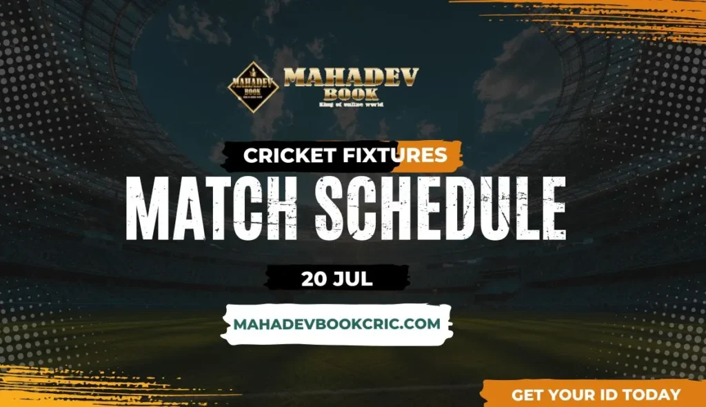 July 20, 2025 Cricket Betting Matches Mahadev Book