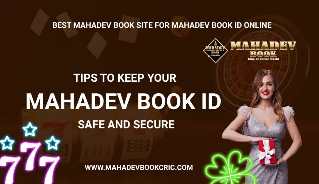 Keep Your Mahadev Book ID Safe and Secure