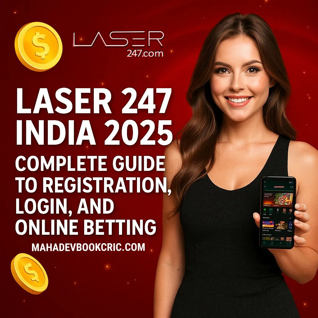 Laser247 India 2025 – Complete Guide to Registration, Login, and Online Betting