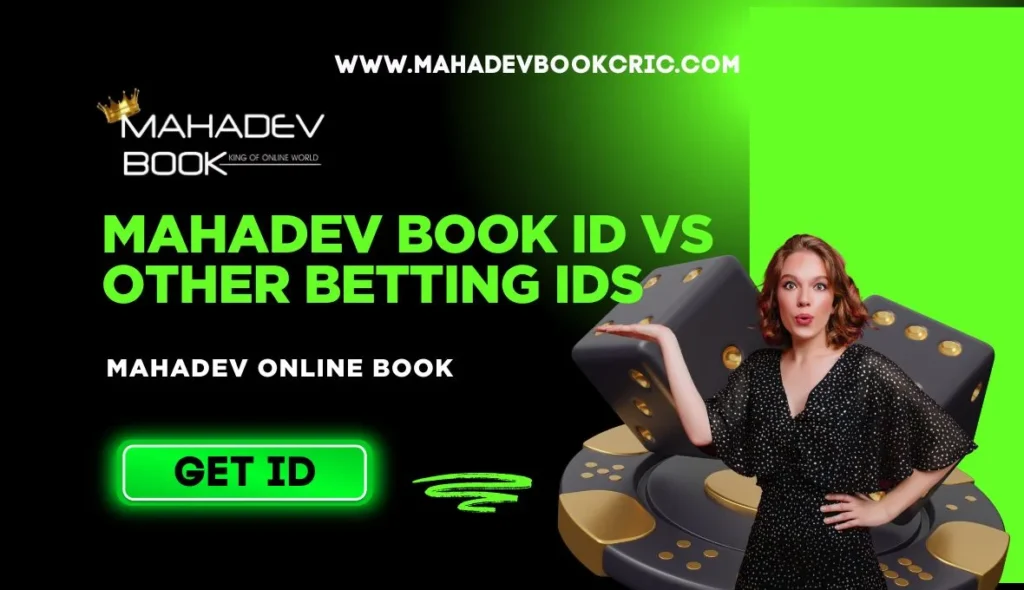 Mahadev Book ID vs Other Betting IDs