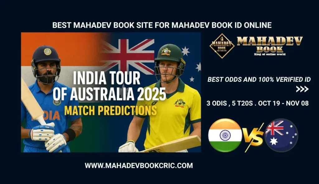 Mahadev Book Match Predictions India Tour of Australia 2025