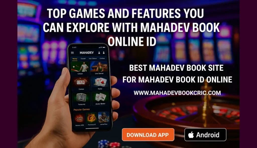 Top Games and Features You Can Explore with Mahadev Book Online ID