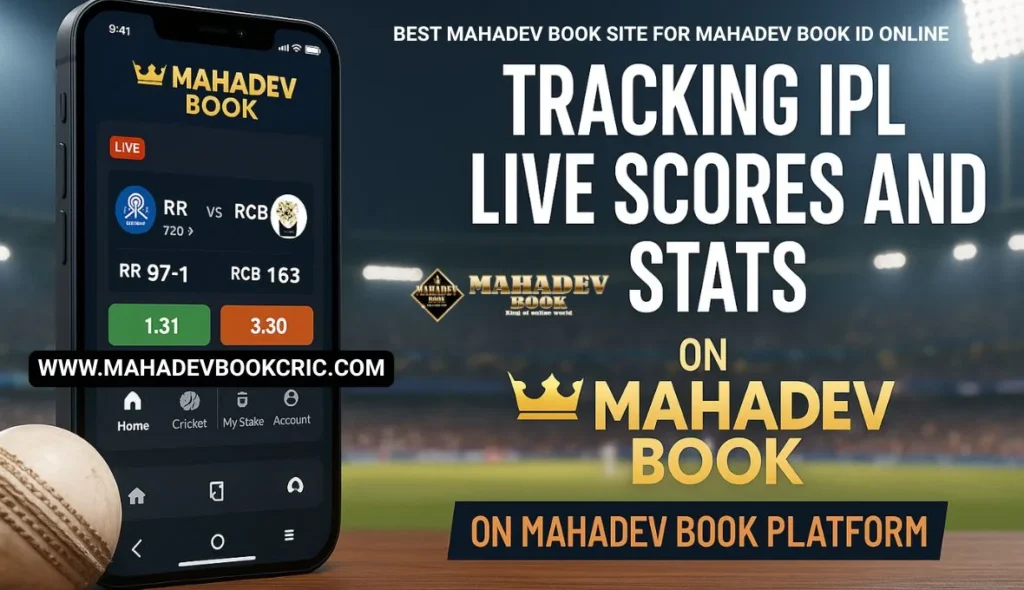 Tracking IPL Live Scores and Stats on Mahadev Book Platform (1)