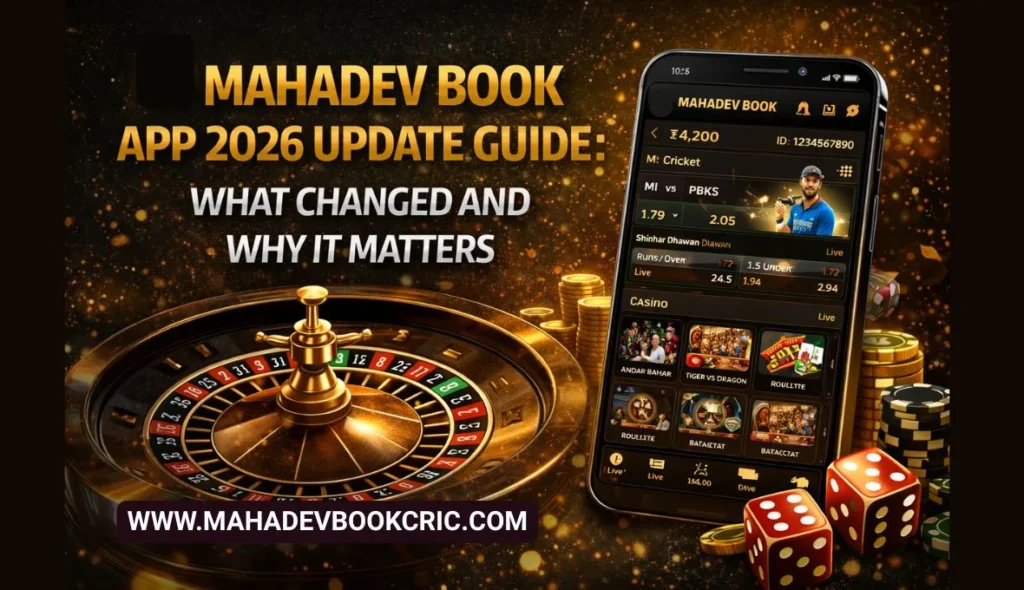 Mahadev Book App 2026 Update Guide What Changed