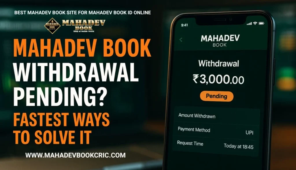 Understanding Why Mahadev Book Withdrawals Get Delayed